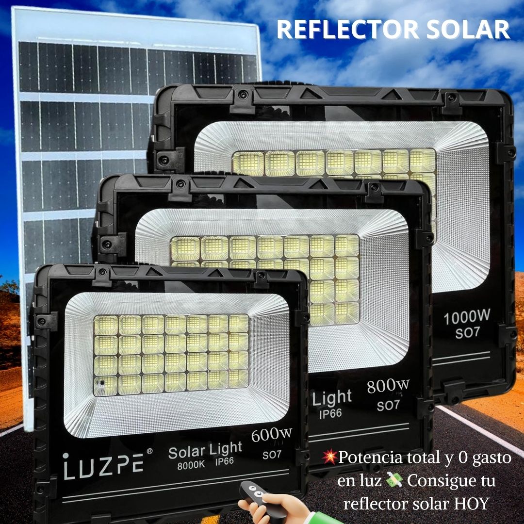 REFLECTOR SOLAR INDUSTRIAL 1000W, 800W Y 600W
